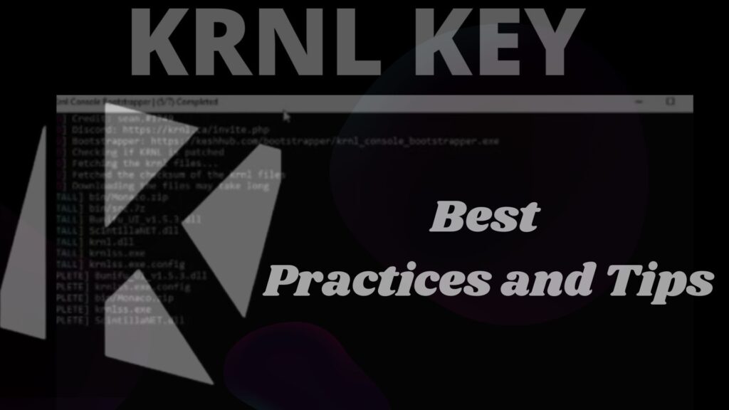 Krnl Key - Best Practices and Tips